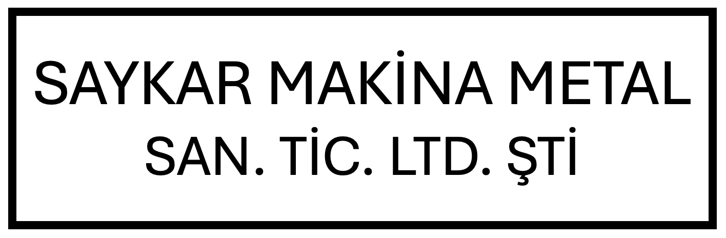 SAYKAR MAKİNA METAL SAN. TİC. LTD. ŞTİ.