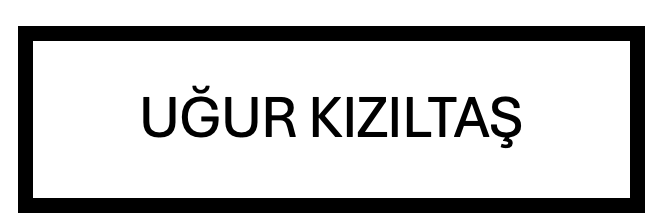 UĞUR KIZILTAŞ